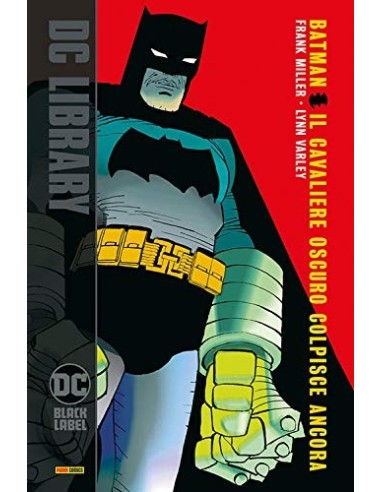 volume BATMAN: IL CAVALIERE OSCURO COLPISCE ANCORA Edizioni DC Panini Comics